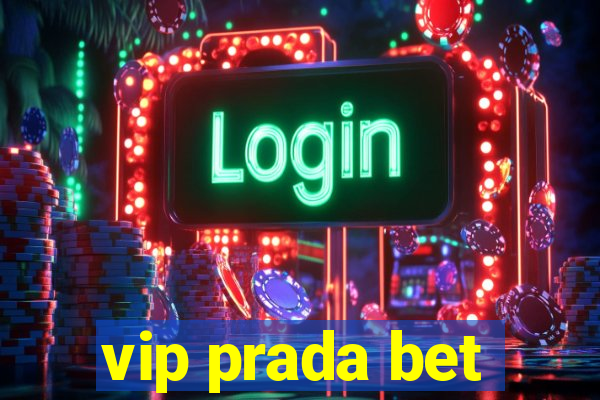 vip prada bet